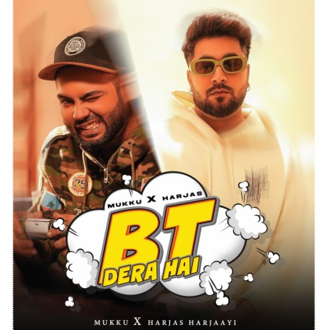 BT Dera Hai ft. Harjas Harjaayi | Boomplay Music