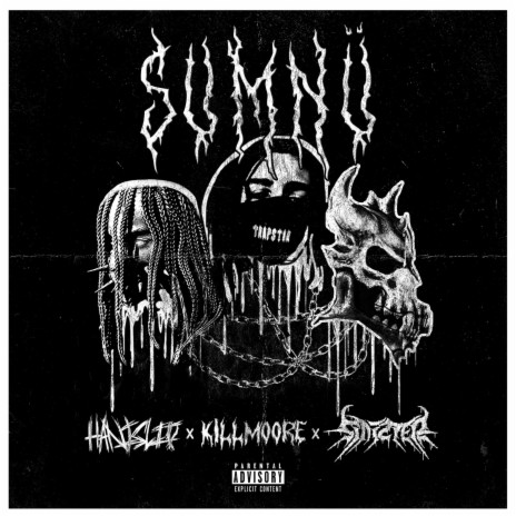 SUMNÜ ft. Sinizter & Killmoore