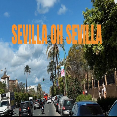 Sevilla oh Sevilla