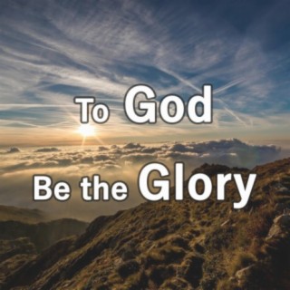 To God Be the Glory (Piano Hymns)