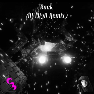 Buck (MVTHARO Remix)