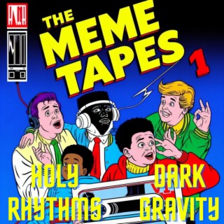 The Meme Tapes, Vol. 1