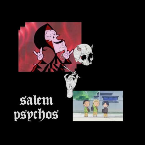 SALEM PSYCHOS (feat. Steevo Gee & Lombardii) | Boomplay Music