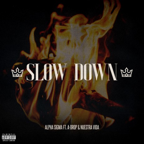 Slow Down ft. A-Drop & Nuestra Vida | Boomplay Music
