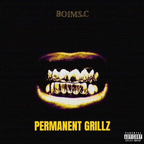 Permanent Grillz | Boomplay Music