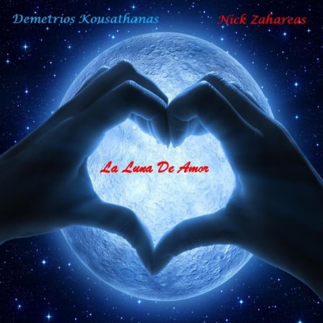 La Luna de Amor ft. Nick Zahareas | Boomplay Music