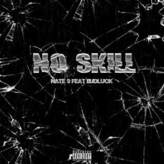 No skill (feat. _BadLuck_)