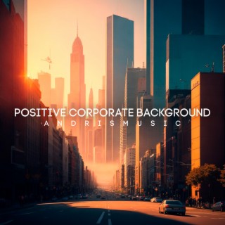 Positive Corporate Background