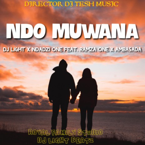 Ndo Muwana ft. Ramza One & Ambasada | Boomplay Music