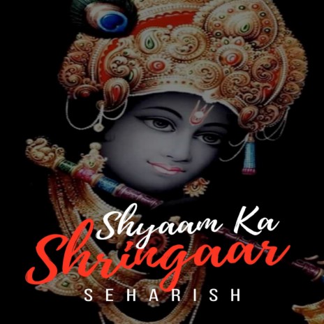 Shyaam Ka Shringaar | Boomplay Music