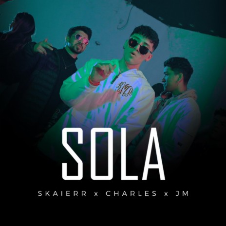Sola (Remix) ft. Skaierr & Charles | Boomplay Music