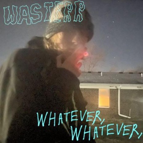 Whatever Whatever