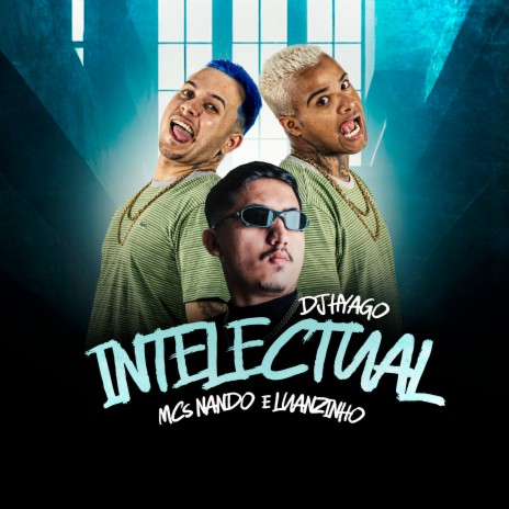 Intelectual ft. DJ Hyago | Boomplay Music