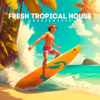 Fresh Tropical House