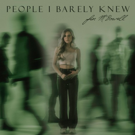 People I Barely Knew | Boomplay Music