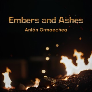 Embers and Ashes