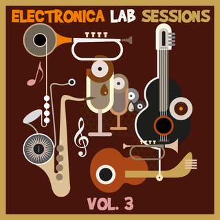 Electronica Lab Sessions Vol. 3