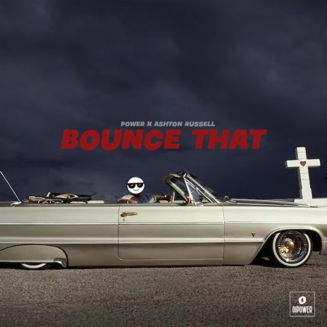 Bounce That ft. Ashton Russell | Boomplay Music