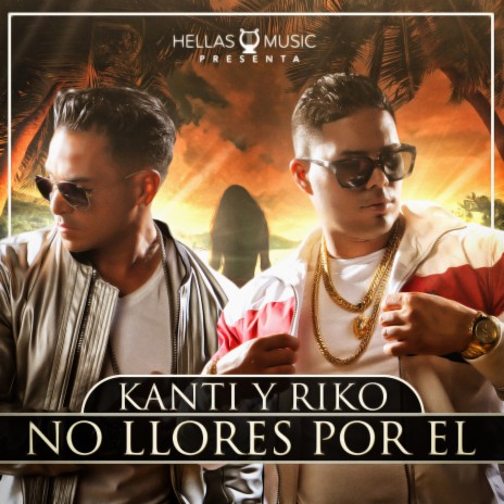 No Llores Por El | Boomplay Music