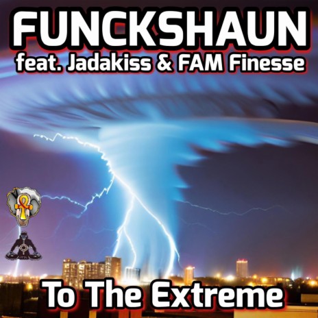 To The Extreme ft. Jadakiss, F.A.M Finesse & Anno Domini Nation