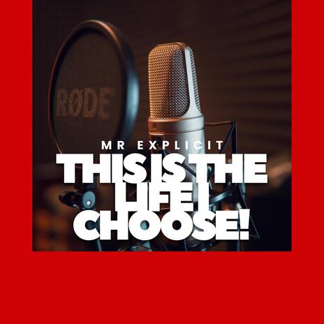 This is the life I Choose! | Boomplay Music