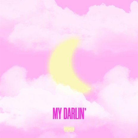 My Darlin' | Boomplay Music