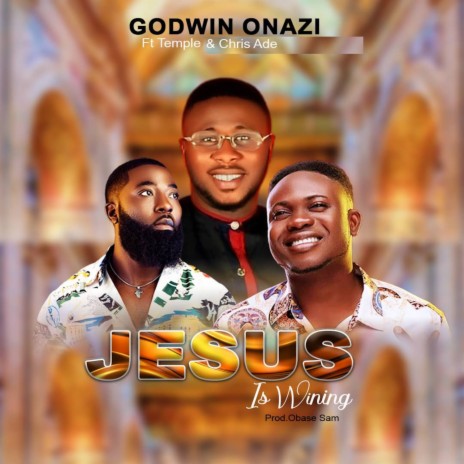 Jesus is wining ft. Temple & Chris Ade | Boomplay Music