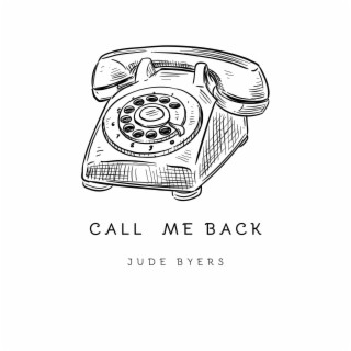 CALL ME BACK