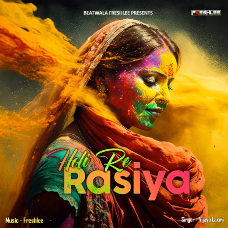 Holi Re Rasiya ft. V. Lakshmi | Boomplay Music