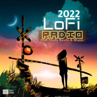 Lofi Radio 2022: Chill Study Beats & Music