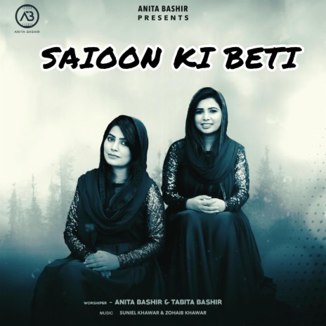 Saioon Ki Beti (feat. Tabita Bashir)