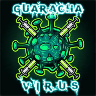 VIRUS GUARACHA