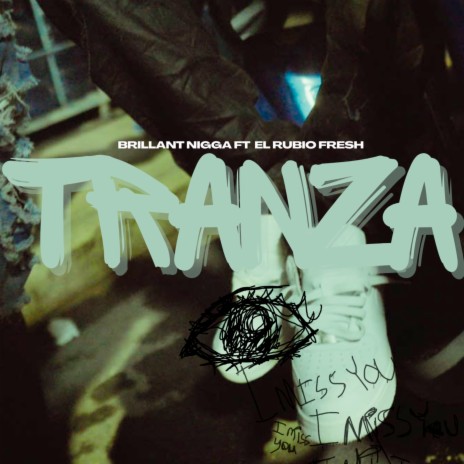 Tranza ft. El rubio fresh | Boomplay Music