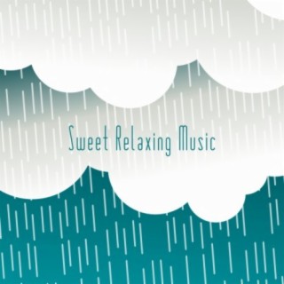 Sweet Relaxing Music