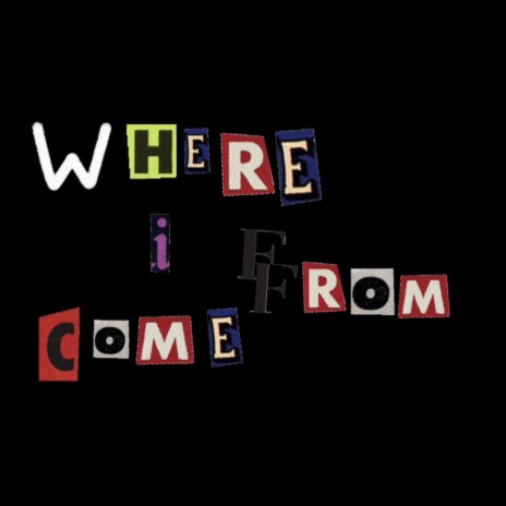 Where I Come From | Boomplay Music