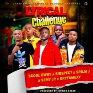 Lyrical challenge lyrics | Boomplay Music