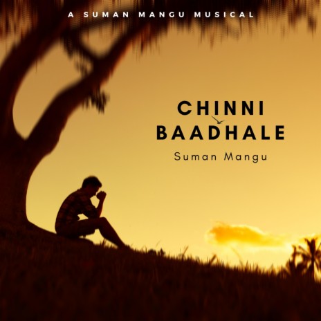 Chinni Baadhale | Boomplay Music