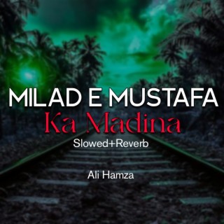 Milad e Mustafa Ka Madina Lofi