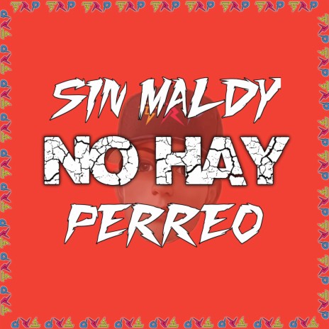 Sin Maldy No Hay Perreo | Boomplay Music