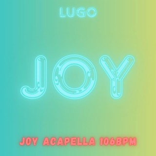 Joy (A ca pella 106 BPM)