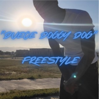 Duece Doggy Dog Freestyle