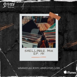 Shellingz Mix EP. 191