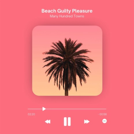 Beach Guilty Pleasure (Short Version) | Boomplay Music