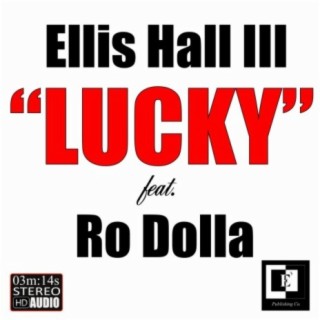 Lucky (feat. Ro Dolla)