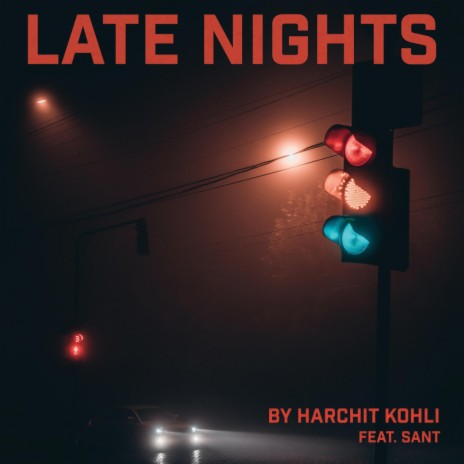 Late Nights (feat. SANT) | Boomplay Music