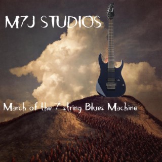 March of the 7 string Blues Machine