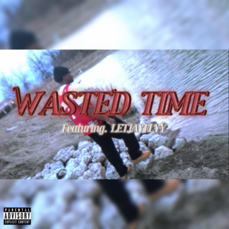 WASTED TIME ft. VLone | Boomplay Music