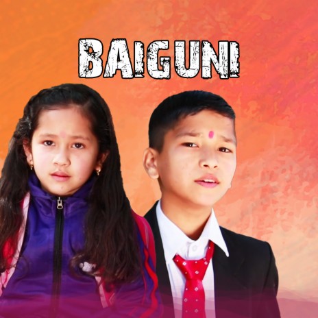 Baiguni ft. Sangita Rayamajhi & Prince Lamsal | Boomplay Music