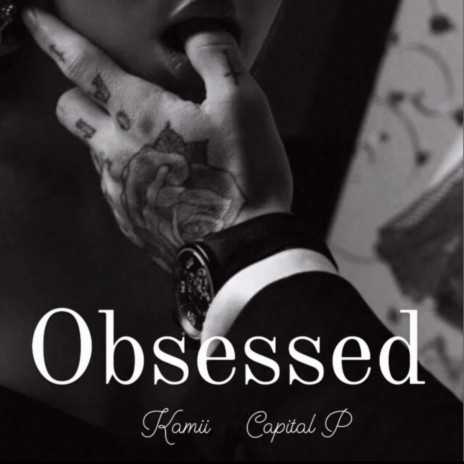 Obsessed ft. Capital P