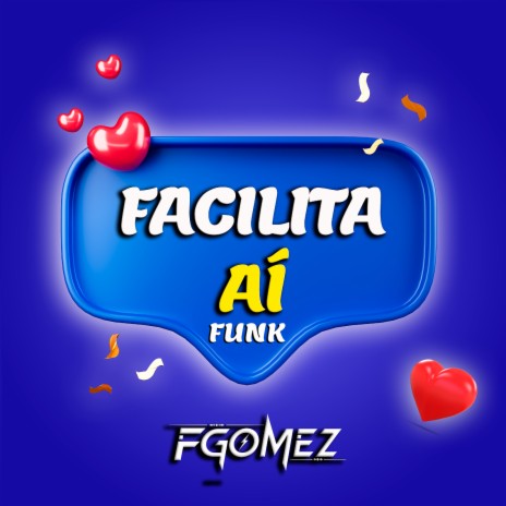 Facilita Ai Funk | Boomplay Music